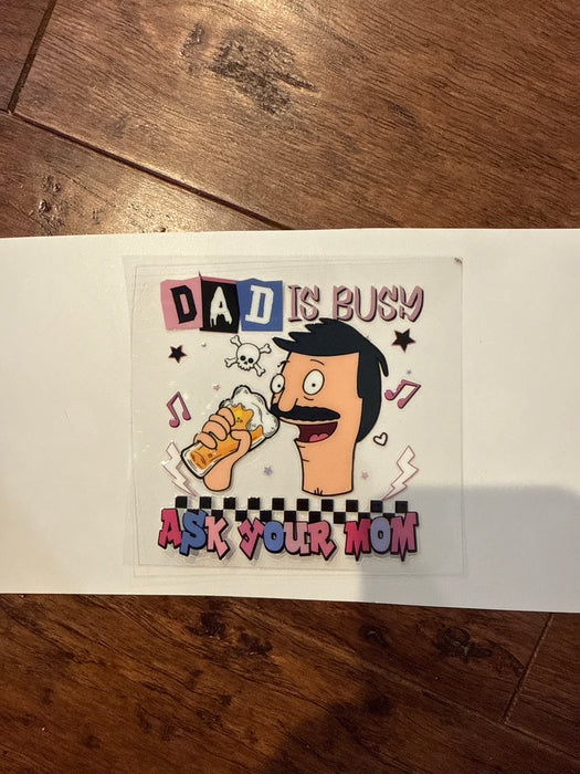Dad is Busy
